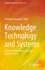 Knowledge Technology and Systems: Toward Establishing Knowledge Systems Science