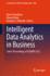 Intelligent Data Analytics in Business: Select Proceedings of Icdabm 2022 (Lecture Notes in Electrical Engineering, 1068)