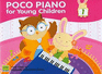 Poco Piano for Young Children, Bk 1