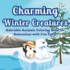 Charming Winter Creatures: Adorable Animals Coloring Book for Relaxation A Cozy Collection of Cute Creatures to Color and Unwind During the Winter Season