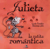 Julieta La Ratita Romantica / Juliet's Romantic Rat (Spanish Edition) [Paperback]