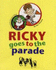 Ricky Goes to the Parade