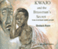 Kwajo and the Brassman's Secret: a Tale of Old Ashanti Wisdom and Gold