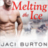 Melting the Ice (the Play-By-Play Novels)