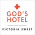 God's Hotel: a Doctor, a Hospital, and a Pilgrimage to the Heart of Medicine