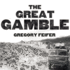 The Great Gamble: the Soviet War in Afghanistan