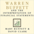 Warren Buffett and the Interpretation of Financial Statements: the Search for the Company With a Durable Competitive Advantage