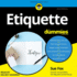 Etiquette for Dummies: 2nd Edition (the for Dummies Series)