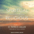 How to Be Spiritual Without Being Religious