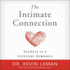 The Intimate Connection: Secrets to a Lifelong Romance