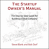 The Startup Owner's Manual: the Step-By-Step Guide for Building a Great Company