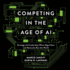 Competing in the Age of Ai: Strategy and Leadership When Algorithms and Networks Run the World