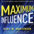 Maximum Influence 2nd Edition: the 12 Universal Laws of Power Persuasion