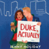 Duke, Actually: a Novel (a Princess for Christmas Series, Book 2)