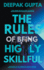 The Rules of Being Highly Skillful (30 Minutes Read)