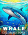 Whale Coloring Book: Beautiful Images to Color and Relax