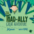 Jj's Toad-Ally Great Adventure (the T.O.a. D Series)
