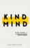 Kind Mind: Volume 1: 10 Tools To Motivate Positive Thinking