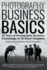 Photography Business Basics: 10 Years of Photography Business Knowledge in 10 Short Chapters