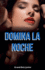 Domina la Noche