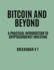 Bitcoin and Beyond: A Practical Introduction to Cryptocurrency Investing