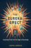 The Eureka Effect: Surprising Truths from the Edges of Knowledge
