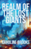 Realm of the Lost Giants