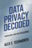 Data Privacy Decoded: Navigating Laws and Regulations