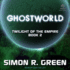 Ghostworld (Twilight of Empire S. )