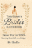 The Classy Bride's Handbook: From 'Yes' to 'I Do': Marrying Beautifully on a Budget