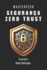 Segurana Zero Trust: Implemente Zero Trust com Eficincia Estratgica em Ambientes Reais