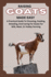 Raising Goats Made Easy: A Practical Guide To Choosing, Feeding, Breeding, And Caring For Goats For Milk, Meat, Or Hobby Farming