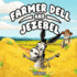 Farmer Dell and Jezebel
