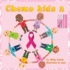 Chemo Kids 2