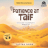 The Patience at Ta'if: Learning Sabr from the Prophet's Journey to Ta'if