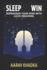 Sleep Win: Reprogram Your Mind with Lucid Dreaming for Peak Performance and Productivity