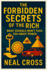 The Forbidden Secrets of the Rich: What Schools Won't Teach You About Power - Master Hidden Money Tactics, Elite Influence & Legacy Creation for Financial Freedom