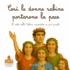 Cos Le Donne Sabine Portarono La Pace: Il Ratto Delle Sabine Raccontato Ai Pi Piccoli (Mitica Storia! Mitologia Per Bambini, Illustrata E Piena Di Avventura) (Italian Edition)