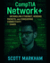 CompTIA Network+: Untangling Ethernet, Herding Packets, and Conquering Connectivity Chaos