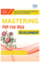 Mastering PHP for Web Development: Learn the Fundamentals of PHP and Build Dynamic Websites