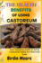 The Health Benefits of Using Castoreum: Your Complete Guide To Using Castoreum Safely For Mind And Body