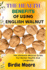 The Health Benefits of Using English Walnut: The Ultimate Walnut Guide For Better Health And Longevity