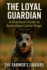 The Loyal Guardian: Your Practical Guide to Raising, Training, and Living with Australian Cattle Dogs