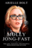 Molly Jong-Fast: The Life, Insights, Strategies & Principles for Success