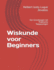 Wiskunde voor Beginners: Van Grondslagen tot Praktische Toepassingen