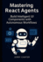 Mastering ReAct Agents: Build Intelligent UI Components with Autonomous Workflows