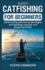 Floyd's Catfishing for Beginners: Bank Fishing with Proven Strategies for Handling, Hooking, and Releasing Safely