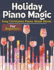 Holiday Piano Magic: Easy Christmas Piano Sheet Music for Beginners