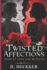 Twisted Affections: 10 Short Tales of Love and Betrayal