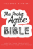 The Pocket Agile Bible: Mastering Agile Excellence: A Comprehensive Guide to Agile Transformation and Quality Management - Building High-Performing Teams and Organizations with Scrum, Kanban, and Lean Principles